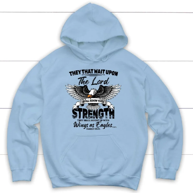 they-that-wait-upon-the-lord-isaiah-40-31-christian-hoodie