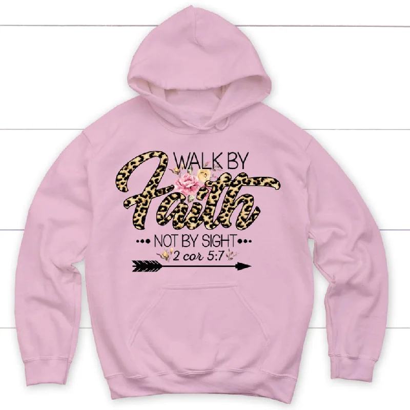 walk-by-faith-not-by-sight-christian-hoodie